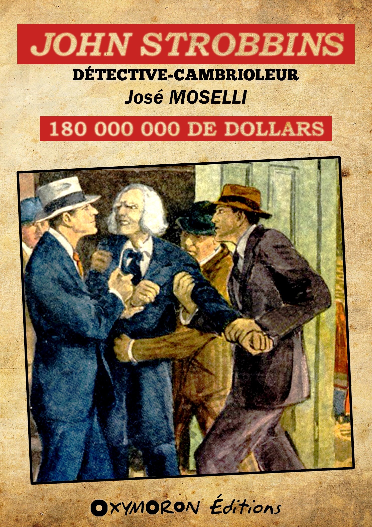 Couverture ebook de John Strobbins T3 - 180 000 000 de dollars, de Jose Moselli