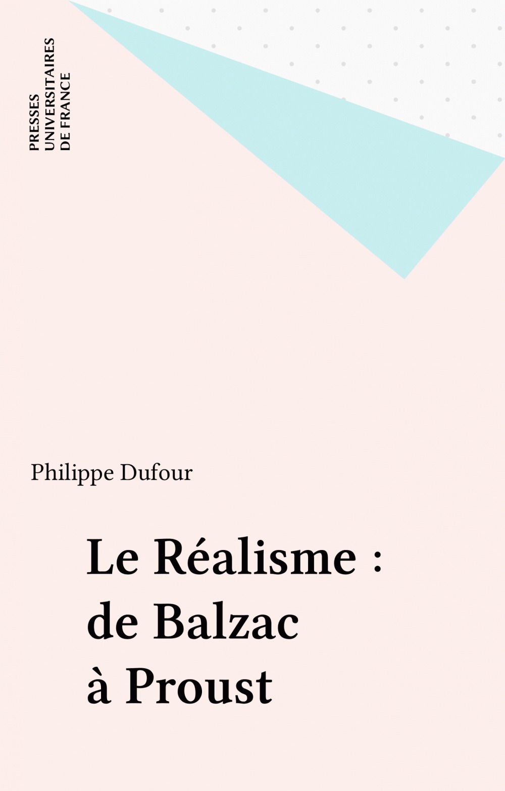 Couverture ebook de Le Réalisme : de Balzac à Proust, de Philippe Dufour