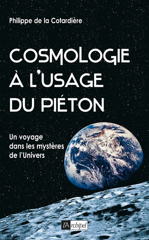 ebook cover of Cosmologie à l'usage du piéton, by Philippe De La Cotardière