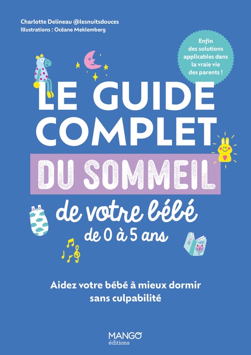 ebook cover of Le guide complet du sommeil de votre bébé de 0 à 5 ans, by Charlotte Delineau
