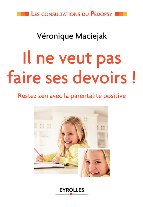 Couverture ebook de Il ne veut pas faire ses devoirs !, de Véronique Maciejak