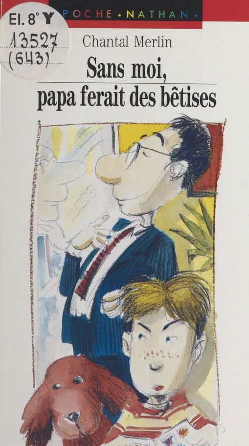 ebook cover of Sans moi, Papa ferait des bêtises, by Chantal Merlin