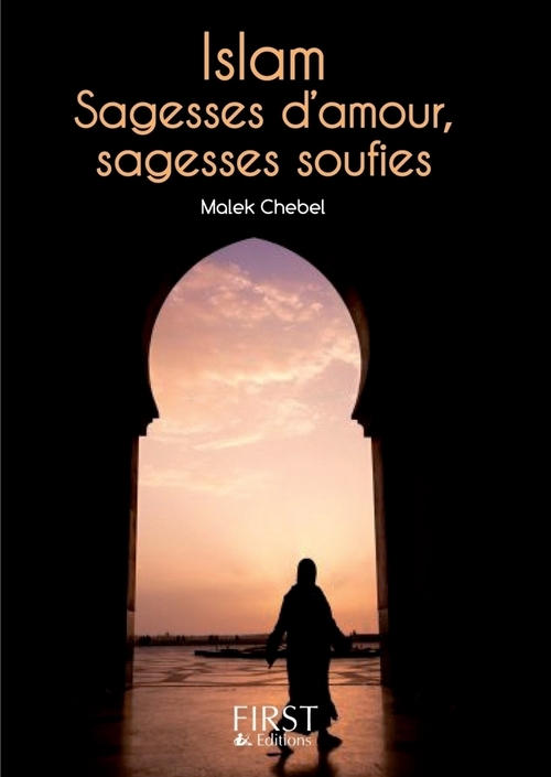 Couverture ebook de Le petit livre de - islam sagesses d'amour, sagesses soufies, de Malek Chebel