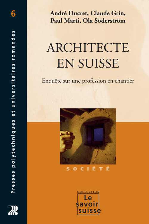 ebook cover of Architecte en Suisse, by Claude Grin, Paul Marti, Ola Soderstrom, André Ducret