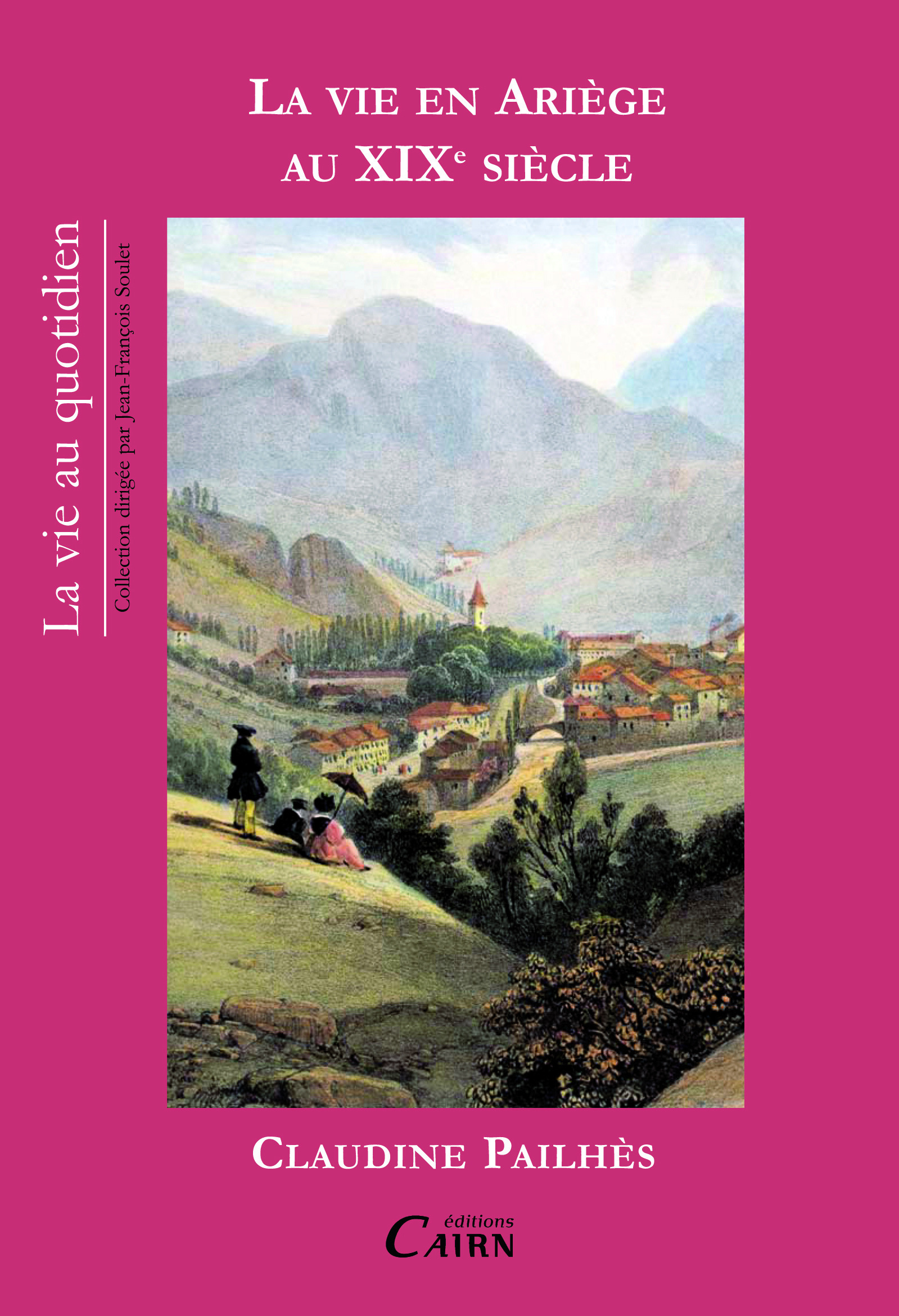 ebook cover of La vie en Ariège au XIXe siècle, by Claudine Pailhès