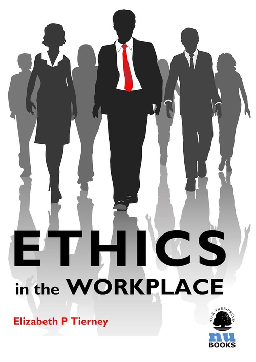 ebook cover of Ethics in the Workplace, by Elizabeth P. Tierney