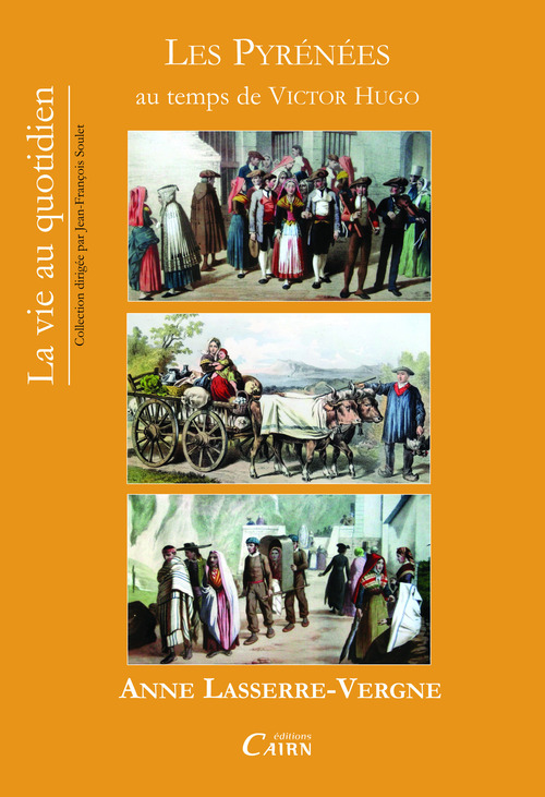 Couverture ebook de Les Pyrénées au temps de Victor Hugo, de Anne Lasserre-Vergne