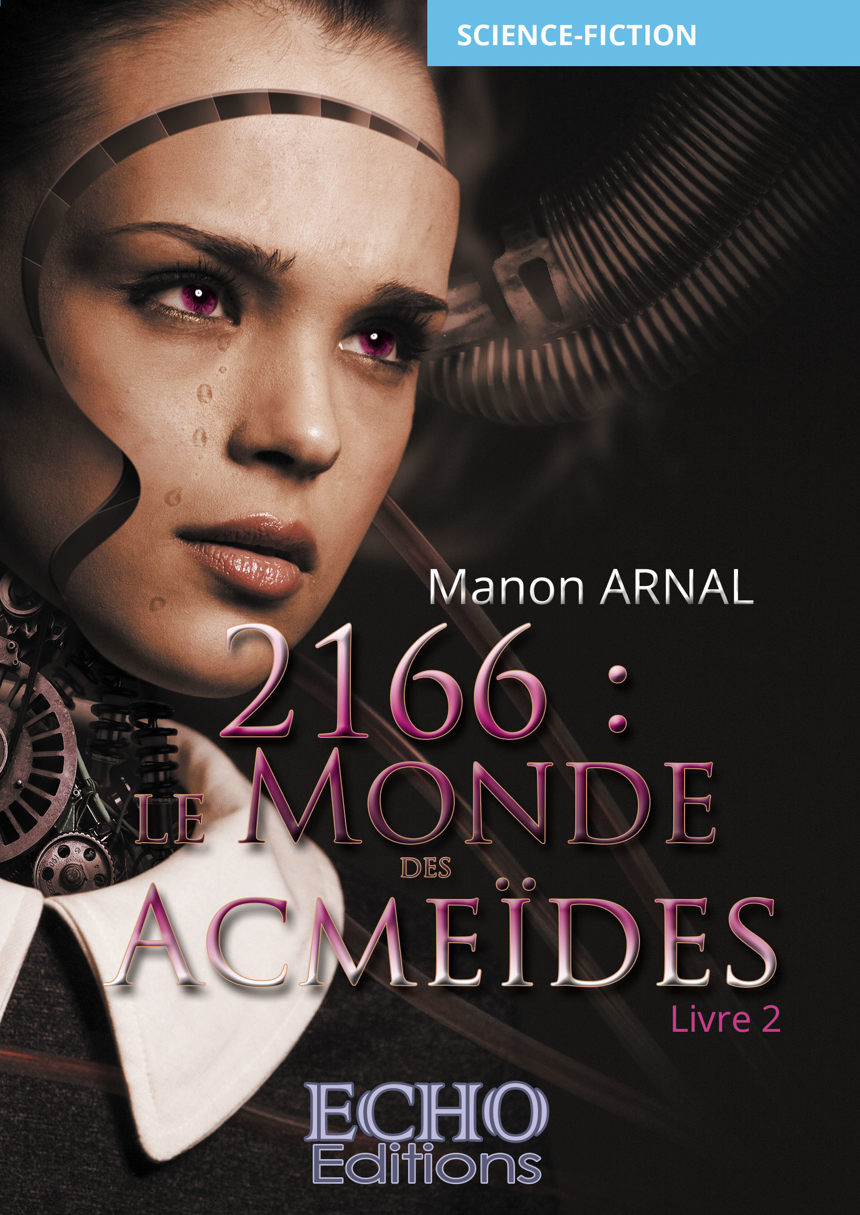 Couverture ebook de 2166 : le monde des Acmeïdes, de Manon Arnal