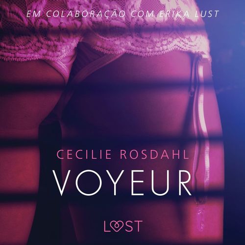 audiobook cover of Voyeur - Um conto erótico, by Cecilie Rosdahl
