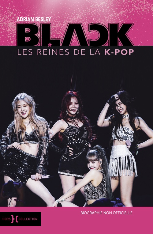 Couverture ebook de BlackPink, les reines de la K-Pop, de Adrian Besley