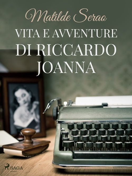 Couverture ebook de Vita e avventure di Riccardo Joanna, de Matilde Serao