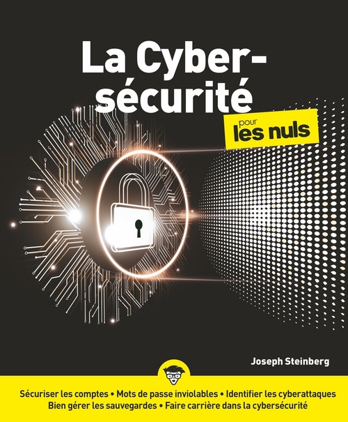ebook cover of La cybersécurité Pour les Nuls, by Joseph Steinberg, Jean-Pierre Cano
