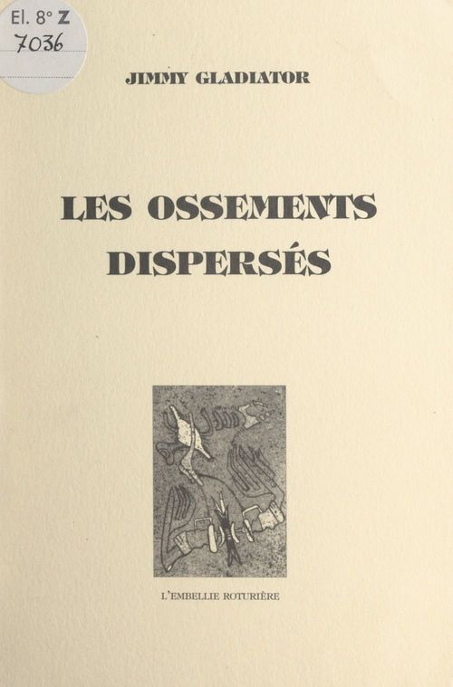 Couverture ebook de Les ossements dispersés, de Jimmy Gladiator