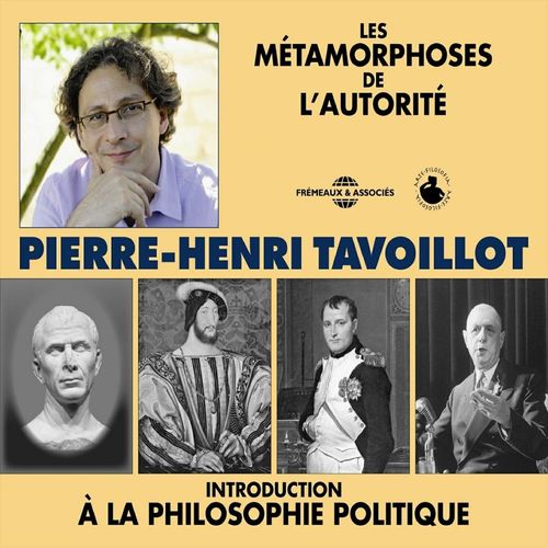 audiobook cover of Les métamorphoses de l'autorité, by Pierre-Henri Tavoillot