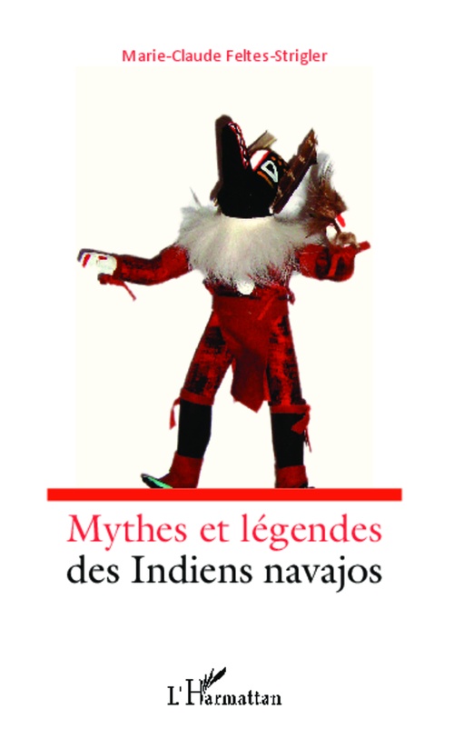 Couverture ebook de Mythes et légendes des indiens navajos, de Marie-Claude Feltes-Strigler