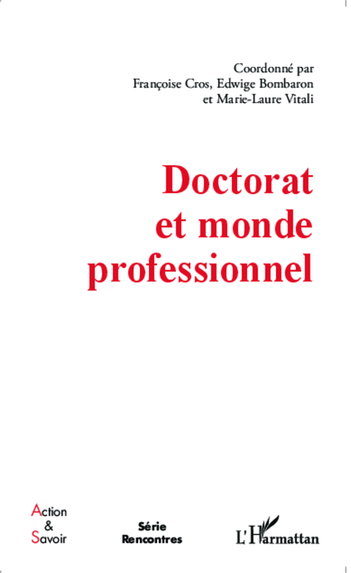 Couverture ebook de Doctorat et monde professionnel, de Edwige Bombaron, Françoise Cros, Marie-laure Vitali
