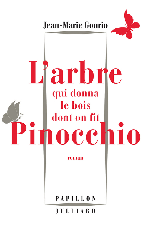 Couverture ebook de L'arbre qui donna le bois dont on fit Pinocchio, de Jean-Marie Gourio