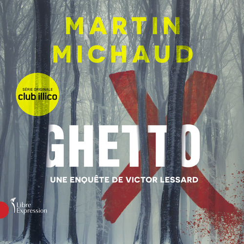 audiobook cover of Ghetto X, by Martin Michaud
