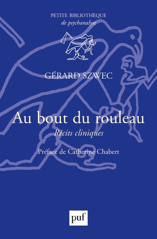 Couverture ebook de Au bout du rouleau : Récits cliniques, de Gérard Szwec