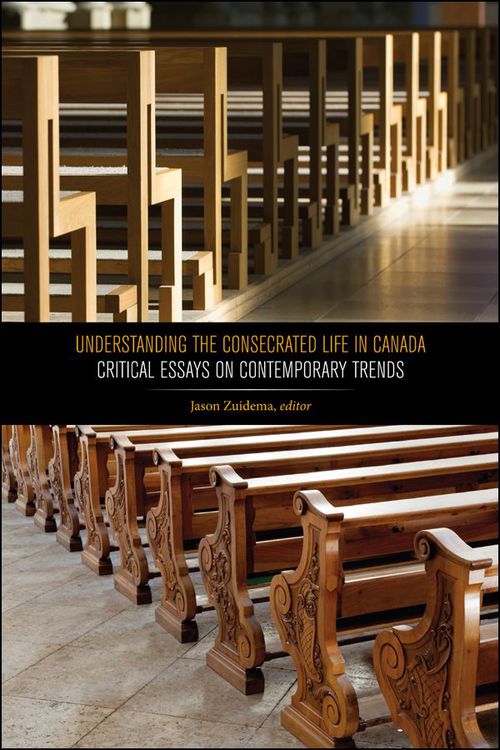 Couverture ebook de Understanding the Consecrated Life in Canada, de Jason Zuidema