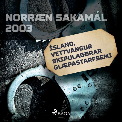 audiobook cover of Ísland, vettvangur skipulagðrar glæpastarfsemi, by Ymsir