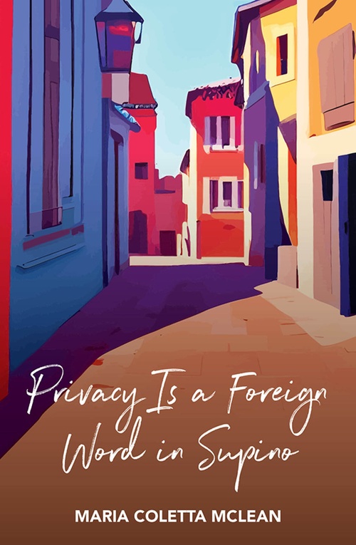 Couverture ebook de Privacy is a Foreign Word in Supino, de Maria Coletta Mclean