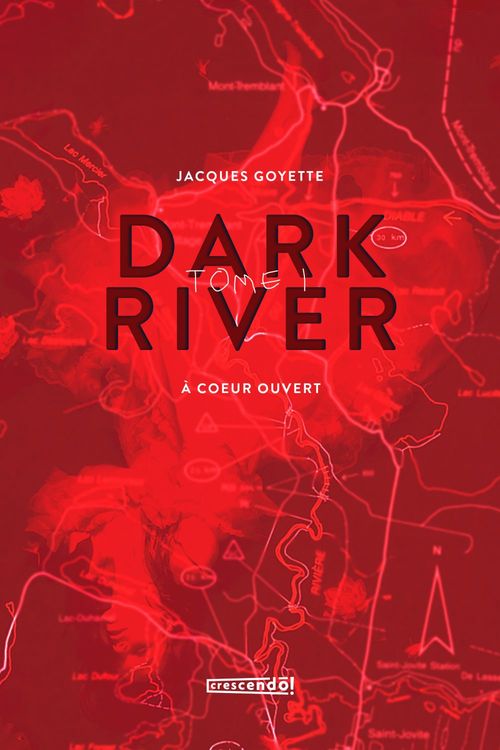 ebook cover of Dark River - TOME 1, by Jacques Goyette