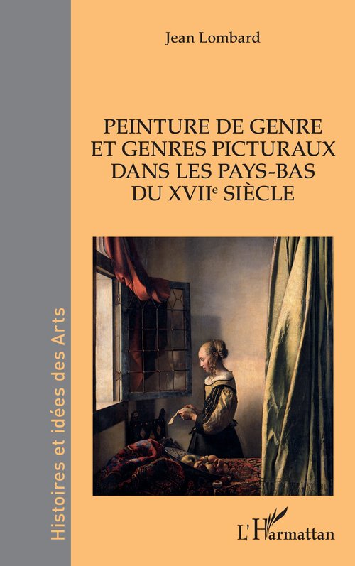 Couverture ebook de Peinture de genre et genres picturaux dans les Pays-Bas du XVIIe siècle, de Jean Lombard