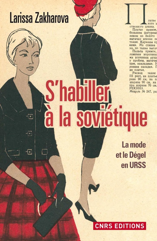 Couverture ebook de S'habiller à la soviétique. La mode et ledégel en URSS, de Larissa Zakharova