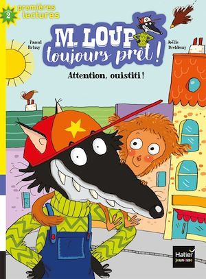 Couverture ebook de M. Loup toujours prêt - Attention Ouistiti ! CP/CE1 6/7 ans, de Pascal Brissy
