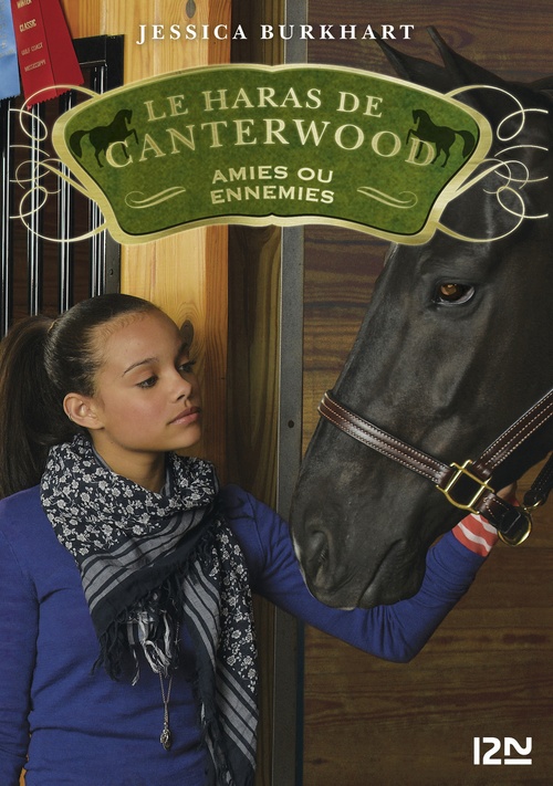 ebook cover of Le haras de Canterwood - tome 3 Amies ou ennemies, by Jessica Burkhart