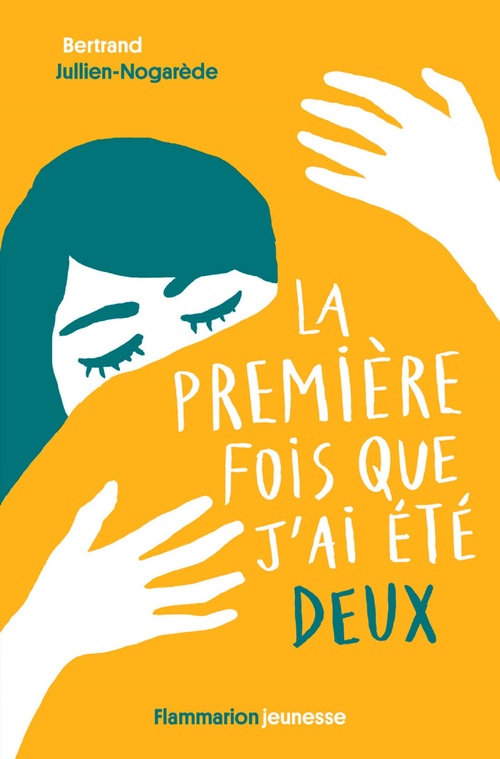 Couverture ebook de La première fois que j'ai été deux, de Bertrand Jullien-Nogarede