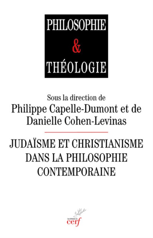 Couverture ebook de JUDAISME ET CHRISTIANISME DANS LA PHILOSOPHIE CONTEMPORAINE, de Collectif, Philippe Capelle-Dumont, Danielle Cohen-Levinas