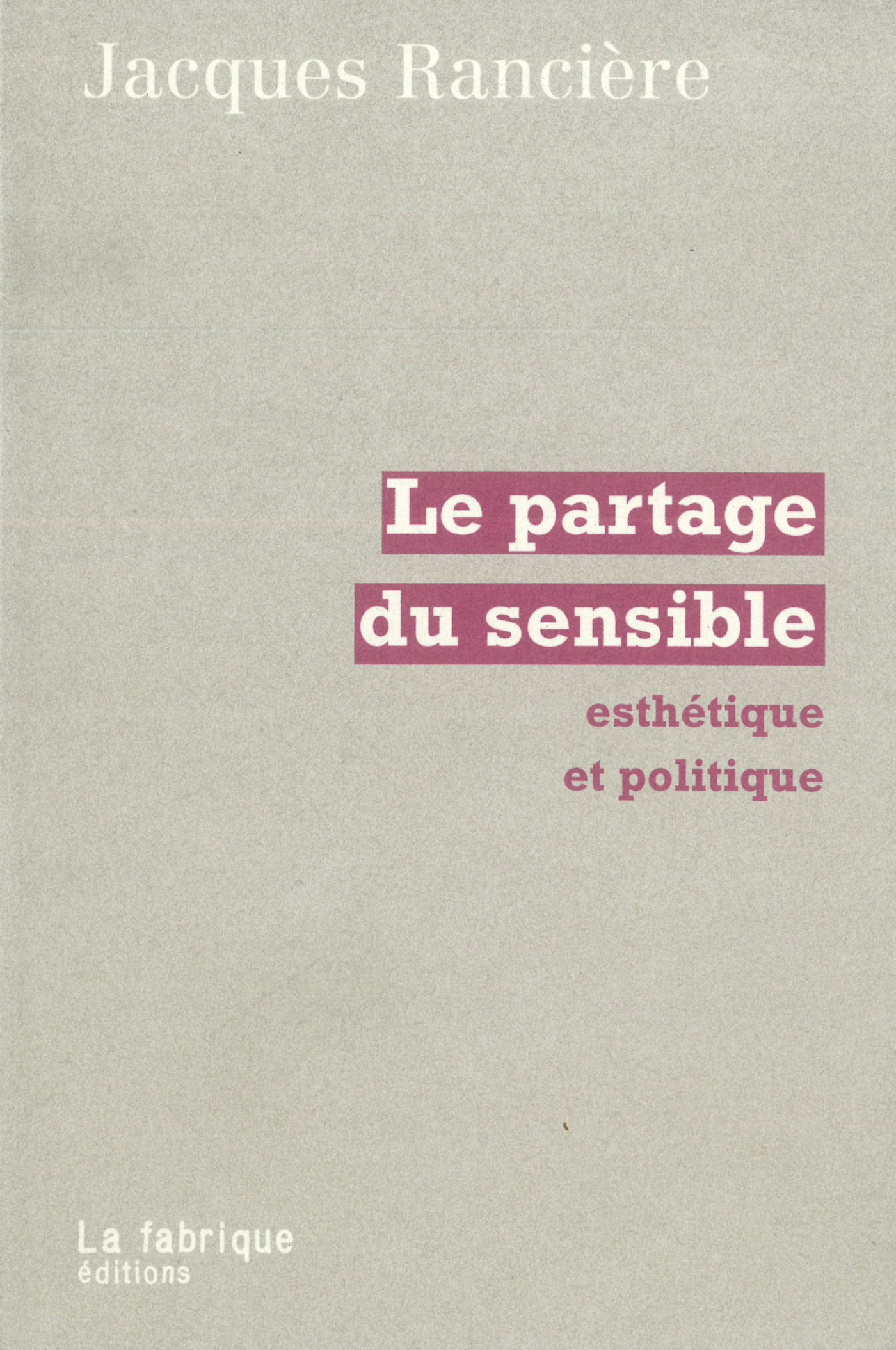 Couverture ebook de La partage du sensible, de Jacques Rancière