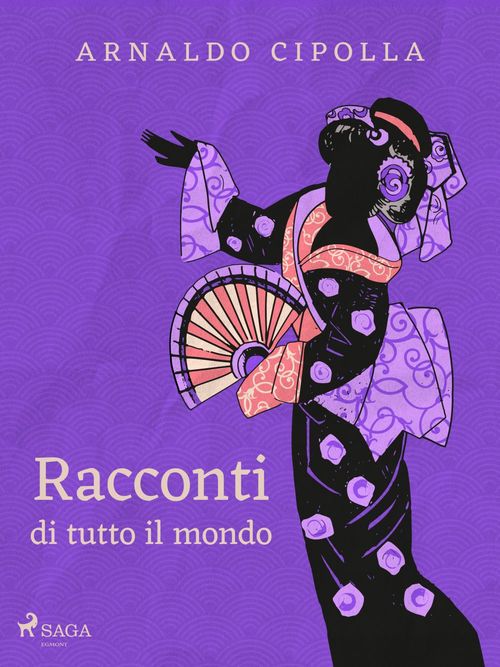 Couverture ebook de Racconti di tutto il mondo, de Arnaldo Cipolla