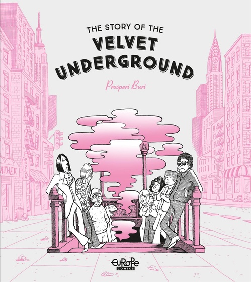 Couverture ebook de The Story of the Velvet Underground, de Buri Prosperi