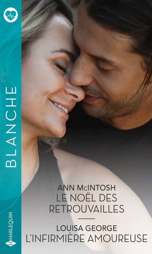 Couverture ebook de Le Noël des retrouvailles - L'infirmière amoureuse, de Louisa George, Ann McIntosh