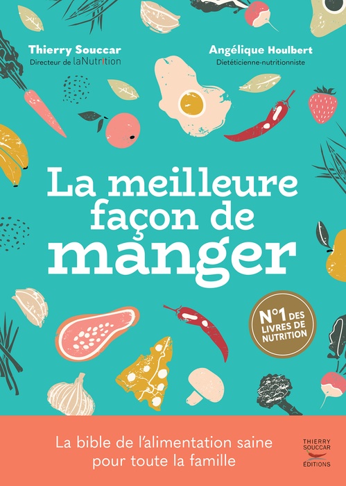 ebook cover of La meilleure façon de manger, by Angélique Houlbert, Thierry Souccar