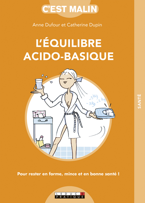 Couverture ebook de L'équilibre acido-basique ! C'est malin, de Anne Dufour, Catherine Dupin