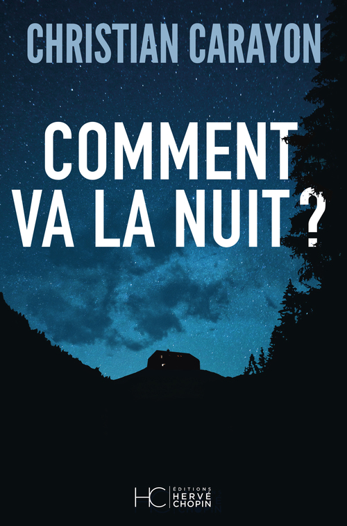 Couverture ebook de Comment va la nuit ?, de Christian Carayon