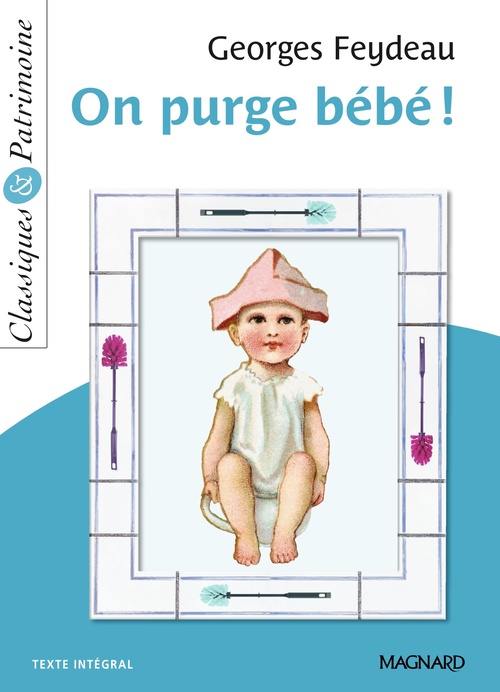 Couverture ebook de On purge bébé ! - Classiques et Patrimoine, de Georges Feydeau