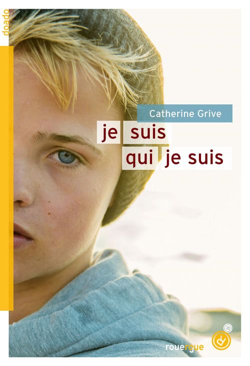 Couverture ebook de Je suis qui je suis, de Catherine Grive