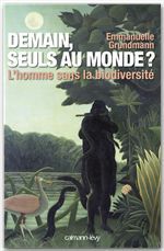 ebook cover of Demain, seuls au monde ?, by Emmanuelle Grundmann
