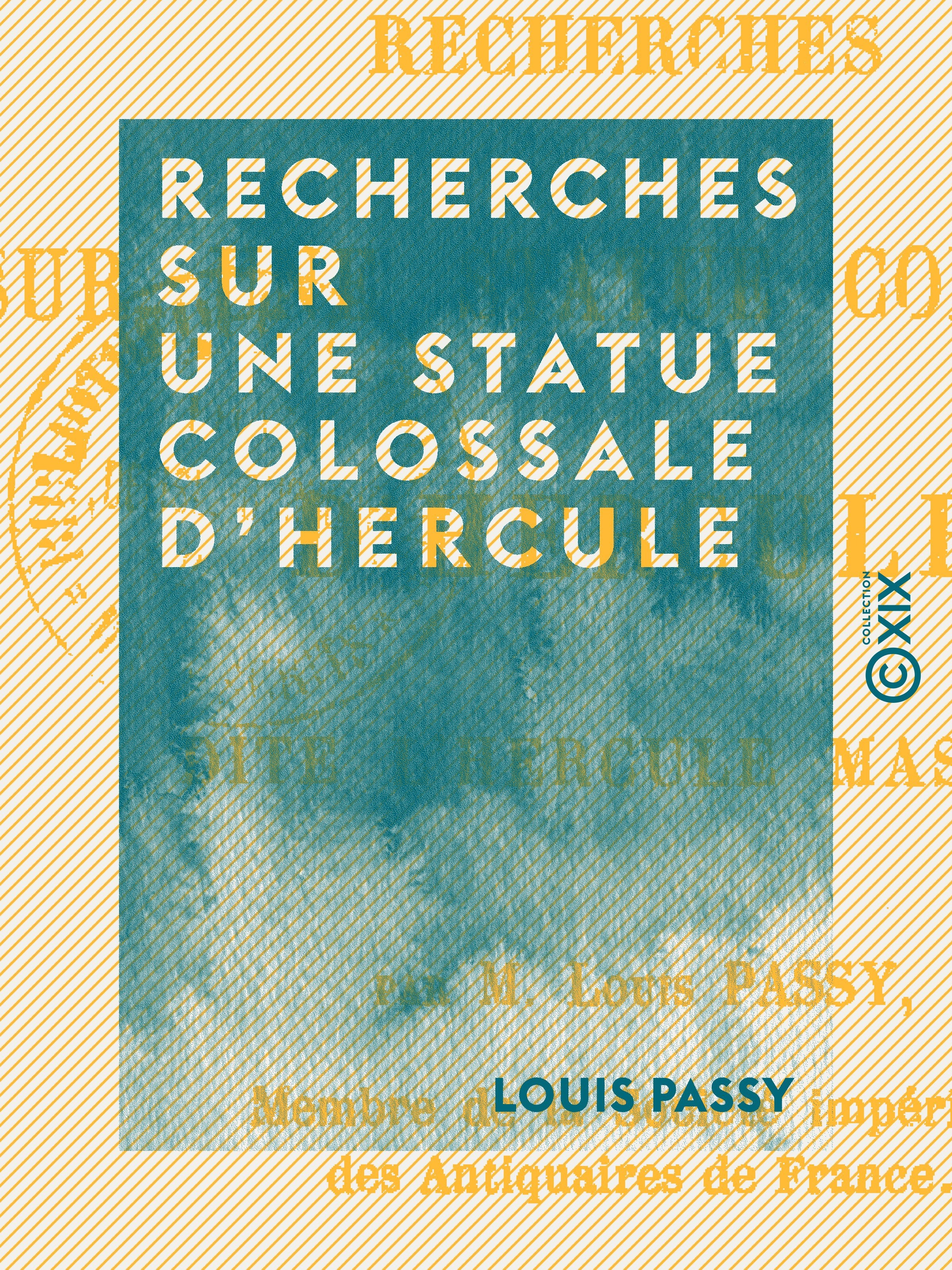 Couverture ebook de Recherches sur une statue colossale d'Hercule, de Louis Passy