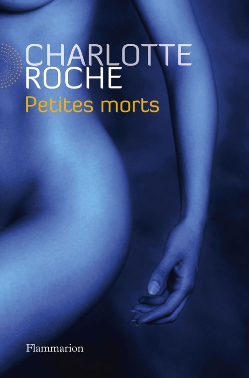 ebook cover of Petites morts, by Charlotte Roche, Sophie-Andree Herr