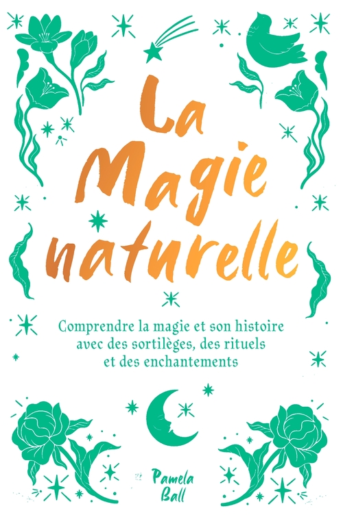 Couverture ebook de La magie naturelle, de Pamela J. Ball