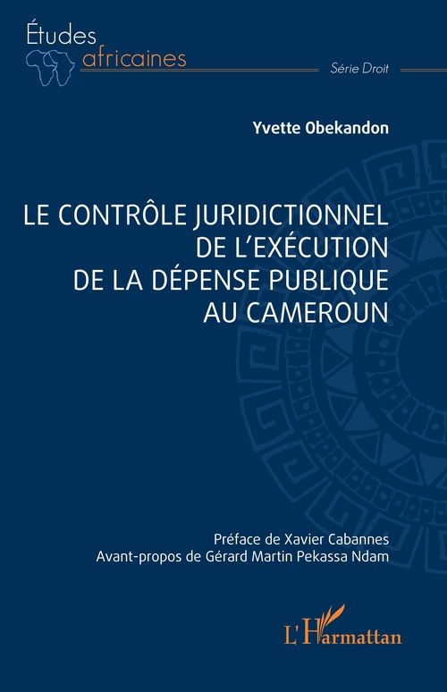 Couverture ebook de Le contrôle juridictionnel de l'exécution de la dépense publique au Cameroun, de Yvette Obekandon