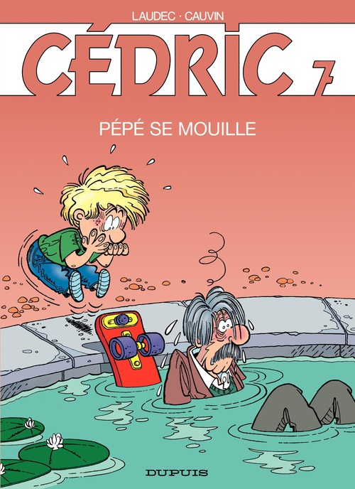 ebook cover of Cédric - Tome 7 - Pépé se mouille, by Raoul Cauvin, Laudec