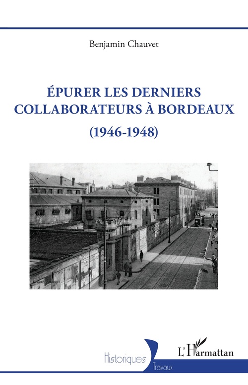ebook cover of Epurer les derniers collaborateurs à Bordeaux, by Benjamin Chauvet
