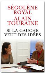 ebook cover of Si la gauche veut des idées, by Ségolène Royal, Alain Touraine